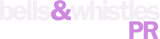 Bells & Whistles PR